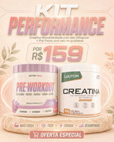 KIT PERFORMANCE Oferta Especial por R$159,90 | Creatina Monohidratada E Pré-Treino