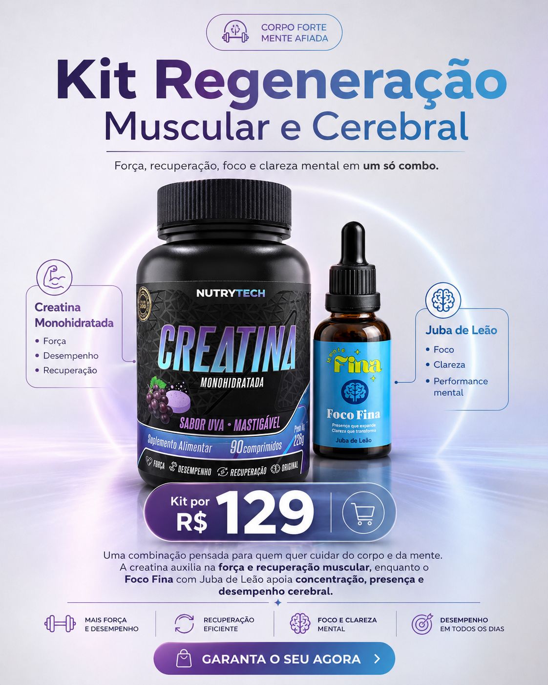 Kit Regeneração Muscular e Cerebral | Creatina Monohidratada Mastigável e Foco Fina com Juba de Leão